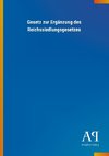 Gesetz zur Ergänzung des Reichssiedlungsgesetzes