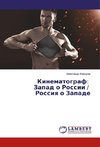 Kinematograf: Zapad o Rossii / Rossiq o Zapade