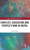 Conflict, Education and People's War in Nepal