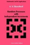 Random Processes with Independent Increments