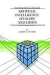Artificial Intelligence: Its Scope and Limits