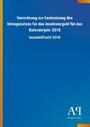 Verordnung zur Festsetzung des Umlagesatzes für das Insolvenzgeld für das Kalenderjahr 2018