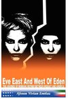 Eve East & West of Eden