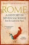 Kneale, M: Rome: A History in Seven Sackings