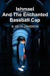 Ishmael and The Enchanted Baseball Cap