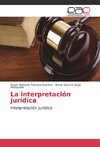 La interpretación jurídica