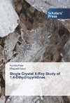 Single Crystal X-Ray Study of 1,4-Dihydropyridines