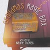Thomas, N: Grandma's Magic Box