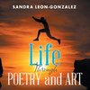 Life Through Poetry and Art