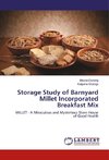 Storage Study of Barnyard Millet Incorporated Breakfast Mix