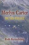 MERLYN CARTER BUSH PILOT
