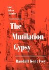 The Mutilation Gypsy