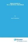 Prolegomena to a Critical Grammar