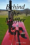 Behind the Muffler