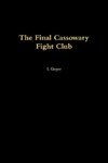 The Final Cassowary Fight Club