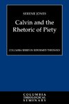 Calvin and the Rhetoric of Piety