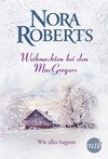 Roberts, N: Weihnachten bei den MacGregors/Wie alles begann