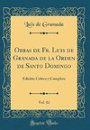 Granada, L: Obras de Fr. Luis de Granada de la Orden de Sant