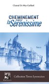 Cheminement vers la Serenissime