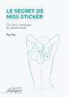 Le Secret de Miss Sticker