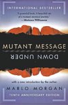 Mutant Message Down Under (Perennial Anniv)