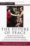 Hunt, S: Future of Peace