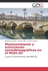Medioambiente y estructuras sociodemográficas en el Miño-Sil