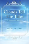 Clouds Tell The Tales