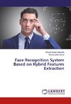 Face Recognition System Based on Hybrid Features Extraction
