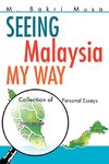 Seeing Malaysia My Way