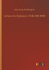 Letters of a Diplomat´s Wife 1883-1900