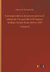 Correspondence & Conversations of Alexis de Tocqueville with Nassau William Senior from 1834 to 1859