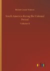 South America during the Colonial Period