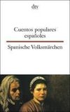Cuentos populares espanoles / Spanische Volksmärchen
