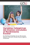 Variables Categóricas del Alumno vinculadas al Rendimiento Escolar