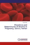 Prevalence and Determinants of Anemia in Pregnancy, Sana'a, Yemen