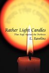 Rather Light Candles