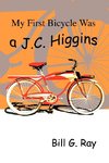 My First Bicycle Was A J.C. Higgins
