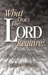 WHAT DOES THE LORD REQUIRE?