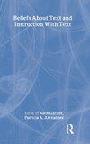 Beliefs About Text and Instruction With Text