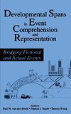 Developmental Spans in Event Comprehension and Representation