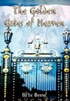 The Golden Gates of Heaven