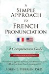 A Simple Approach to French Pronunciation
