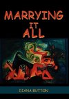 Marrying it All