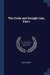 The Circle and Straight Line, Part 1