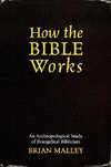 How the Bible Works