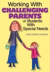 Gorman, J: Working With Challenging Parents of Students With