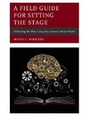 Field Guide for Setting the Stage