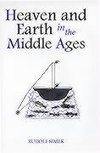 Heaven and Earth in the Middle Ages