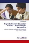 Right to Primary Education in India - Human Rights Perspective